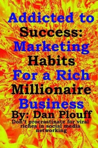 Cover of Addicted to success