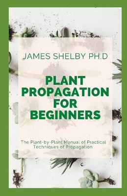 Book cover for Plant Propagation for Beginners