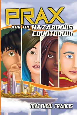 Book cover for PRAX and the Hazardous Countdown