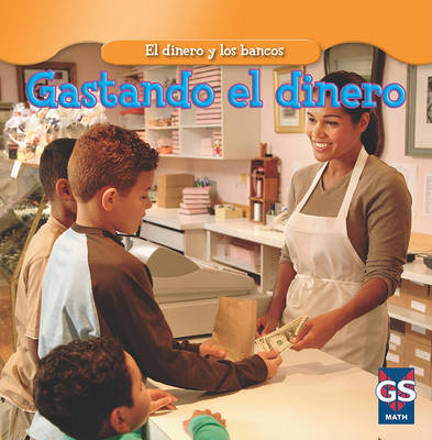 Book cover for Gastar El Dinero (Spending Money)