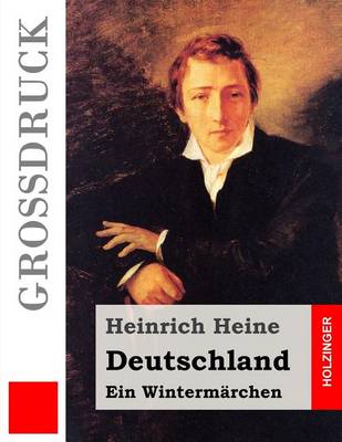 Book cover for Deutschland. Ein Wintermarchen (Grossdruck)