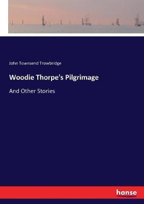 Book cover for Woodie Thorpe's Pilgrimage