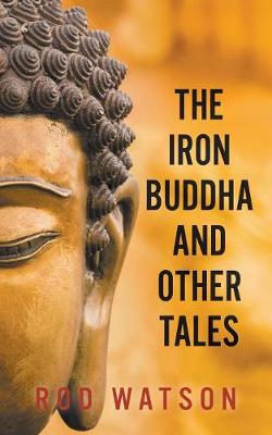 Book cover for The Iron Buddha and Other Tales