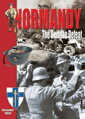 Book cover for Normandy - the German Defeat