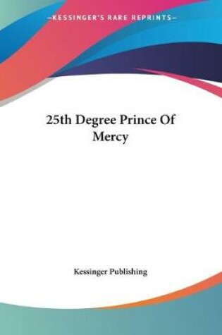 Cover of 25th Degree Prince Of Mercy