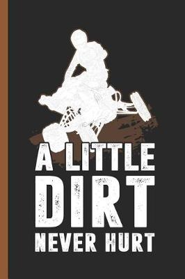 Book cover for A Little Dirt Never Hurt