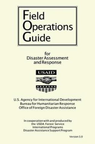 Cover of Field Operations Guide for Disaster Assessment and Response