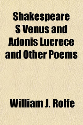 Book cover for Shakespeare S Venus and Adonis Lucrece and Other Poems