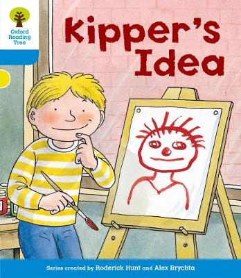Book cover for Oxford Reading Tree: Level 3: More Stories A: Kipper's Idea