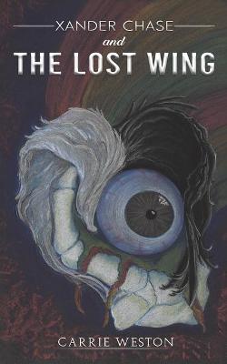 Book cover for Xander Chase and the Lost Wing