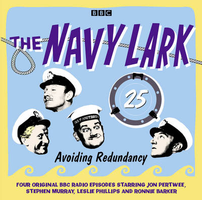 Book cover for The Navy Lark Volume 25: Avoiding Redundancy