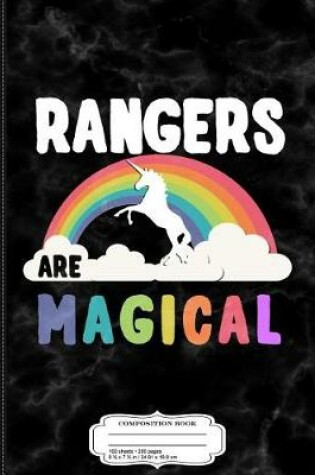 Cover of Rangers Are Magical Composition Notebook