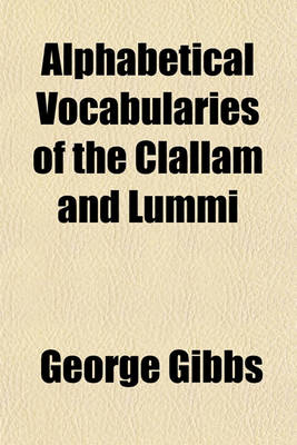 Book cover for Alphabetical Vocabularies of the Clallam and Lummi