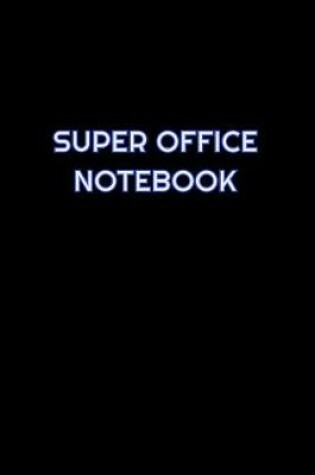 Cover of Super Office Notebook