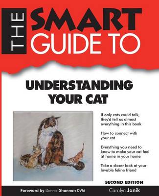 Book cover for Smart Guide to Understanding Your Cat - Second Edition