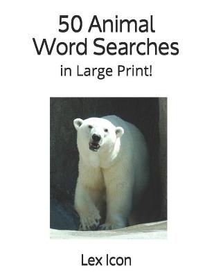 Book cover for 50 Animal Word Searches