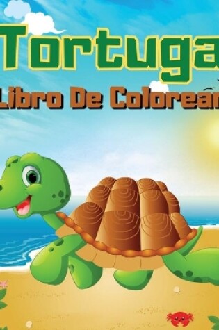 Cover of Tortuga Libro De Colorear