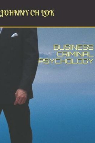 Cover of Business Criminal Psychology