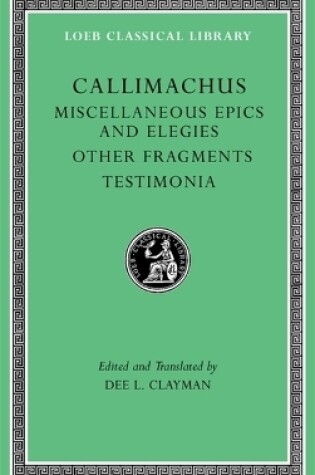 Cover of Miscellaneous Epics and Elegies. Other Fragments. Testimonia