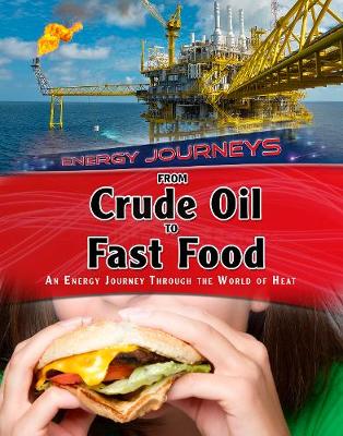 Cover of From Crude Oil to Fast Food