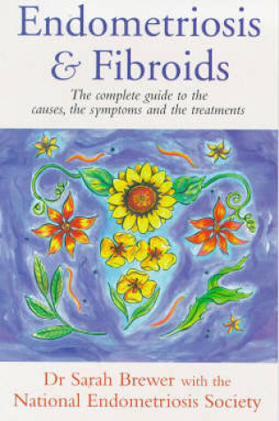 Cover of Endometriosis and Fibroids