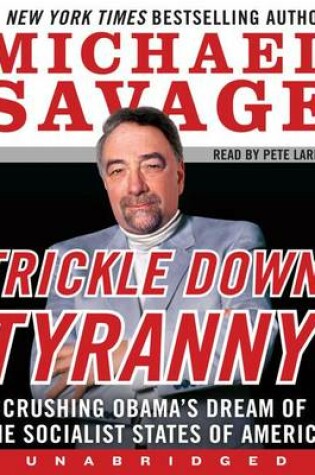 Cover of Trickle Down Tyranny Unabridged CD