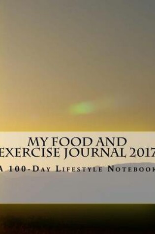 Cover of My Food and Exercise Journal 2017