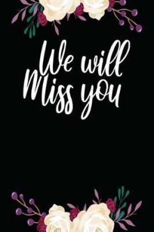 Cover of We Will Miss You