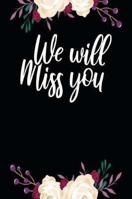 Book cover for We Will Miss You