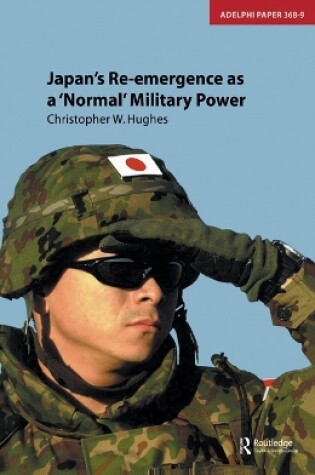 Cover of Japan's Re-emergence as a 'Normal' Military Power