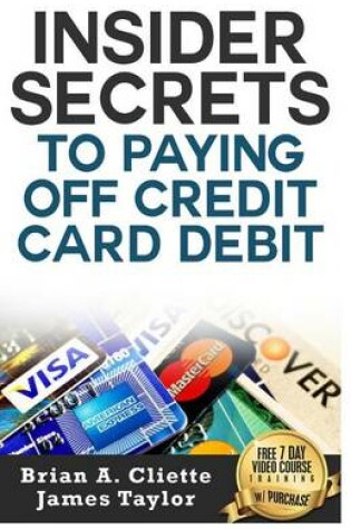 Cover of Insider Secrets to Paying Off Credit Card Debit