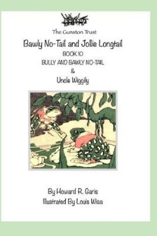 Cover of Bawly No-Tail and Jollie Longtail