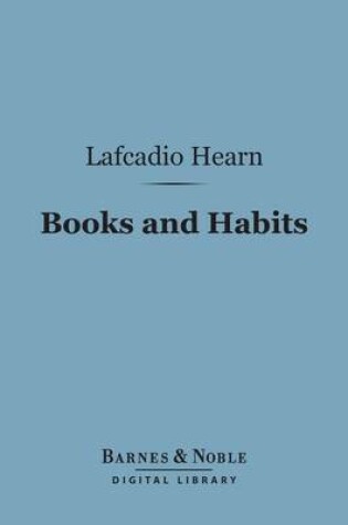 Cover of Books and Habits (Barnes & Noble Digital Library)