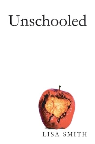 Cover of Unschooled