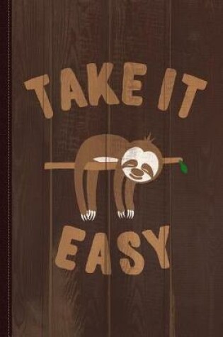 Cover of Take It Easy Sloth Journal Notebook