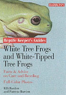 Book cover for White's Tree Frogs and White-tipped Tree Frogs