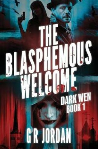 Cover of The Blasphemous Welcome