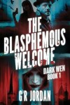 Book cover for The Blasphemous Welcome