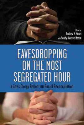 Cover of Eavesdropping on the Most Segregated Hour