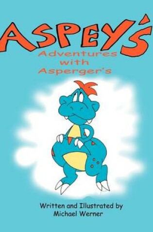 Cover of Aspey's Adventures with Asperger's