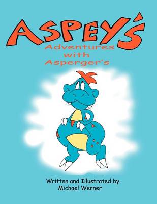 Book cover for Aspey's Adventures with Asperger's