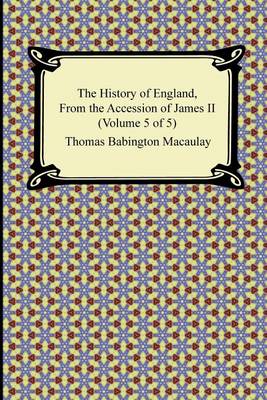 Book cover for The History of England, from the Accession of James II (Volume 5 of 5)