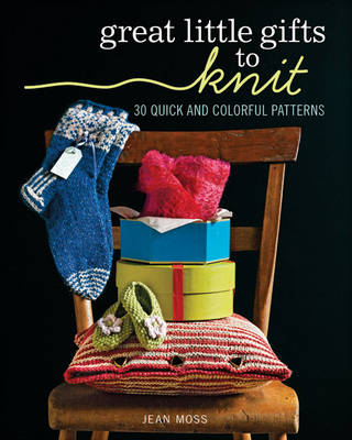 Book cover for Great Little Gifts to Knit: 30 Quick and Colorful Patterns