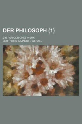 Cover of Der Philosoph; Ein Periodisches Werk (1 )