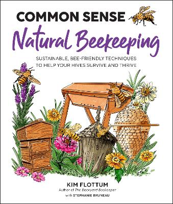 Common Sense Natural Beekeeping by Kim Flottum