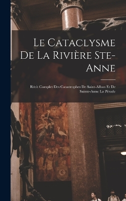 Book cover for Le cataclysme de la rivière Ste-Anne