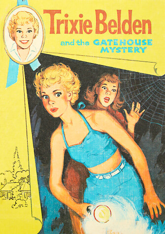 Cover of The Gatehouse Mystery: Trixie Belden