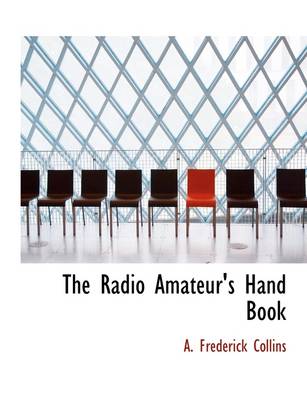 Book cover for The Radio Amateur's Hand Book