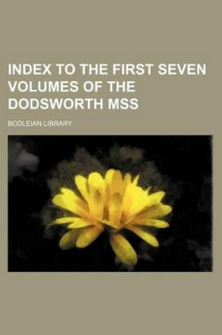 Cover of Index to the First Seven Volumes of the Dodsworth Mss