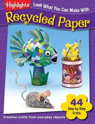 Book cover for Look What You Can Make With Recycled Paper